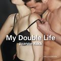 Cover Art for 9781489222190, My Double Life by Joanne Rock