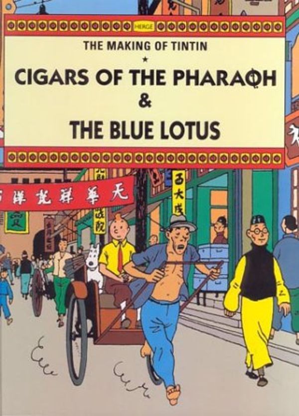 Cover Art for 9780416162424, The Making of Tintin. Cigars of the Pharaoh & The Blue Lotus by Herge