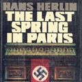 Cover Art for 9780233977102, Last Spring in Paris by Hans Herlin