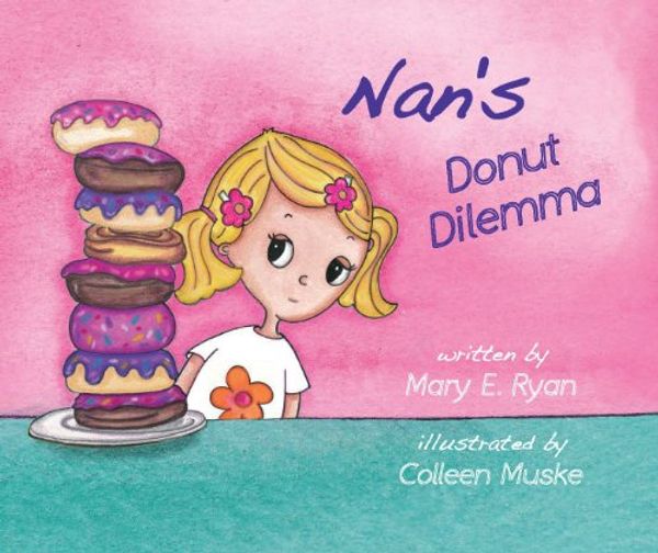 Cover Art for 9780984660308, Nan's Donut Dilemma by Mary R. Ryan