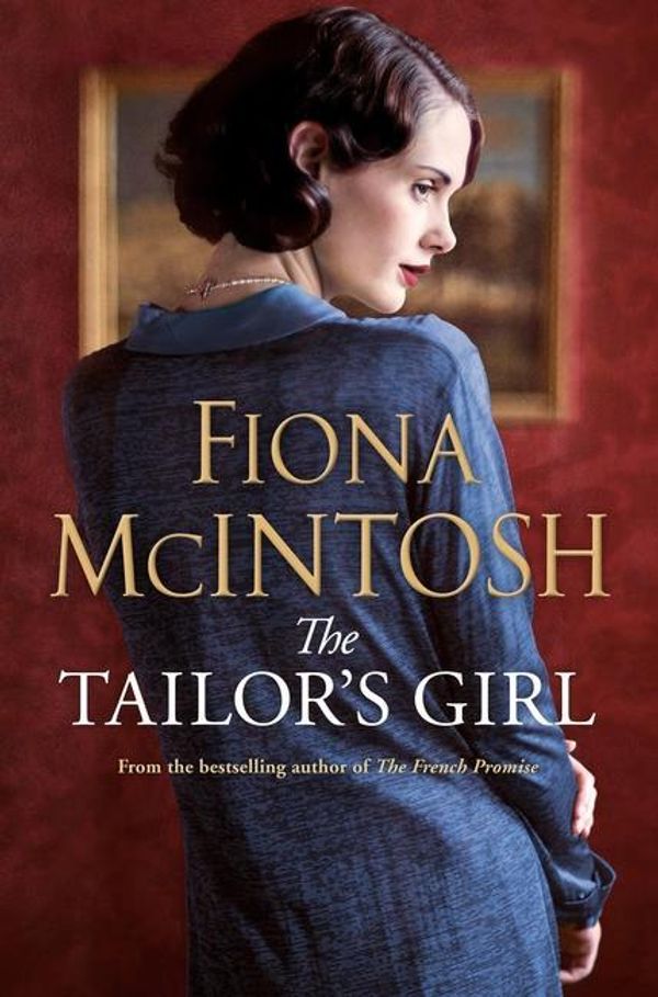 Cover Art for 9781921901485, The Tailor’s Girl by Fiona McIntosh