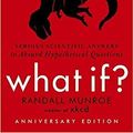 Cover Art for B08J3TJX9X, By Randall Munroe What If?:Serious Scientific Answers to Absurd Hypothetical Questions by Randall Munroe