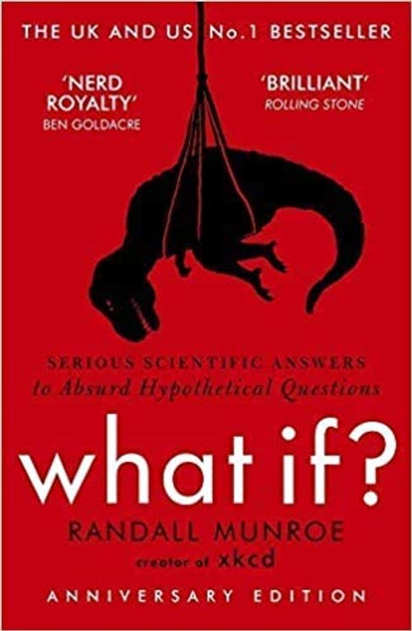 Cover Art for B08J3TJX9X, By Randall Munroe What If?:Serious Scientific Answers to Absurd Hypothetical Questions by Randall Munroe