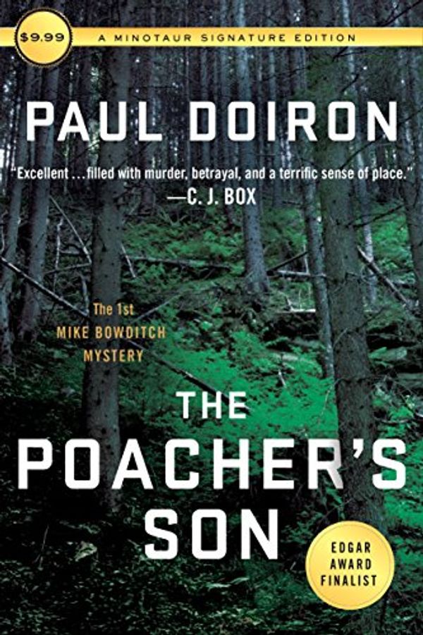 Cover Art for 9781250161659, The Poacher's Son: The First Mike Bowditch Mystery (Mike Bowditch Mysteries) by Paul Doiron