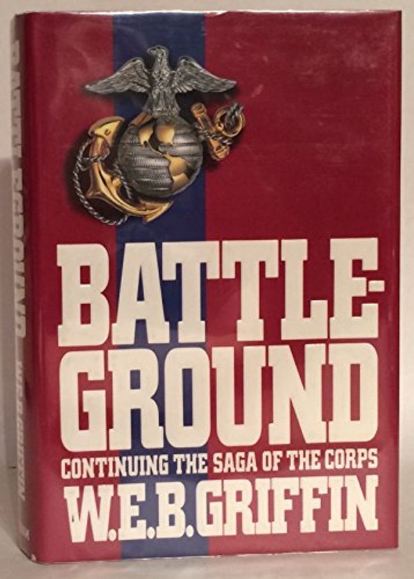 Cover Art for 9780399135507, Battleground by W. E. b. Griffin