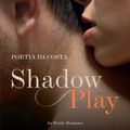 Cover Art for 9780352345356, Shadowplay by Da Costa, Portia