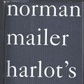 Cover Art for 9780394588322, Harlot's Ghost by Norman Mailer