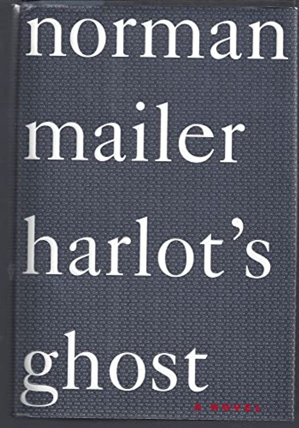 Cover Art for 9780394588322, Harlot's Ghost by Norman Mailer