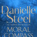 Cover Art for 9781509878130, Moral Compass by Danielle Steel