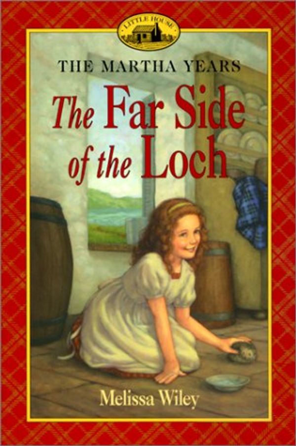 Cover Art for 9780613251310, Far Side of the Loch by Melissa Wiley