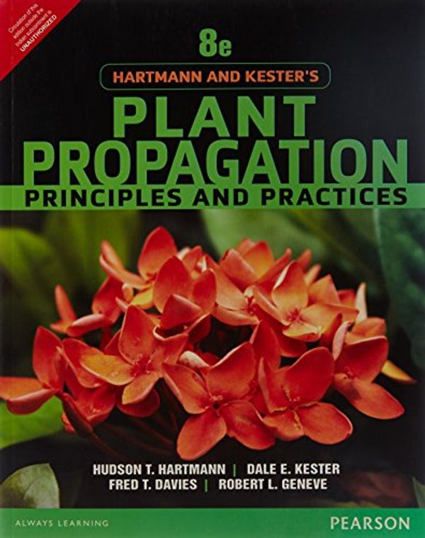 Cover Art for 9789332550025, Hartmann & Kester's Plant Propagation: Principles And Practices by Hartmann / Kester / Davies / Geneve