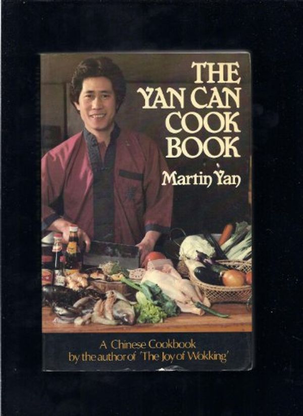 Cover Art for 9780385176064, The Yan Can Cookbook by Martin Yan