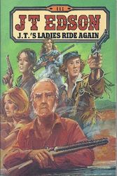 Cover Art for 9780552133418, J. T.'s Ladies Ride Again by Edson, J. T.