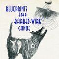 Cover Art for 9781876044428, Blueprints for a Barbed-wire Canoe by Wayne Macauley