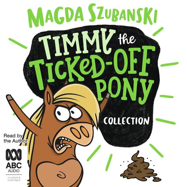 Cover Art for 9781867516439, Timmy The Ticked-Off Pony Collection by Magda Szubanski