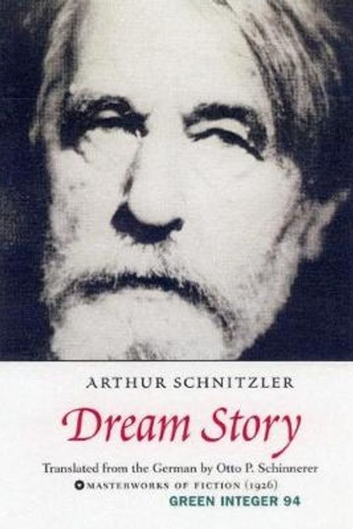 Cover Art for 9781931243483, Dream Story by Arthur Schnitzler