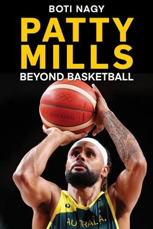 Cover Art for 9781922810106, Patty Mills: Beyond Basketball by Boti Nagy