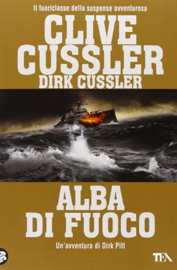 Cover Art for 9788850232642, Alba di fuoco by Dirk Cussler