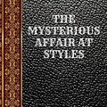 Cover Art for 9781099916540, The Mysterious Affair at Styles by Agatha Christie