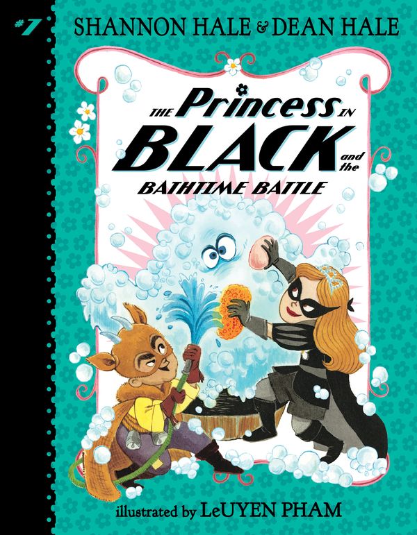 Cover Art for 9781536215755, The Princess in Black and the Bathtime Battle by Shannon Hale, Dean Hale