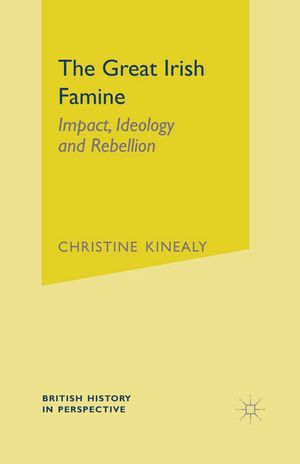 Cover Art for 9780333677735, The Great Irish Famine by Christine Kinealy