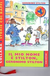 Cover Art for 9788809609518, Il Mio Nome e Stilton, Geronimo Stilton by Geronimo Stilton