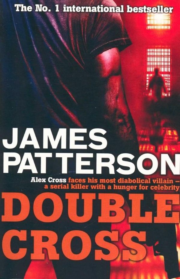 Cover Art for 9780755381234, DOUBLE CROSS by James Patterson