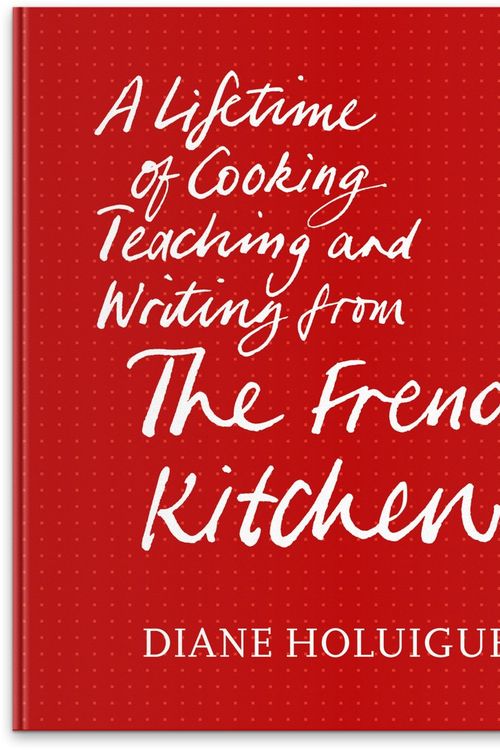 Cover Art for 9781921778681, French Kitchen by Diane Holouige
