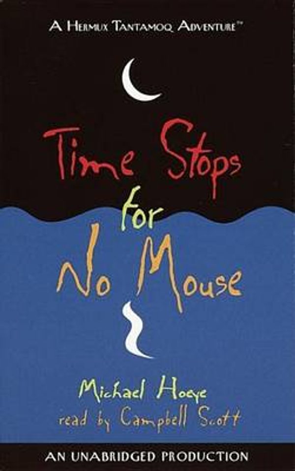 Cover Art for 9780739349601, Time Stops for No Mouse by Michael Hoeye, Campbell Scott