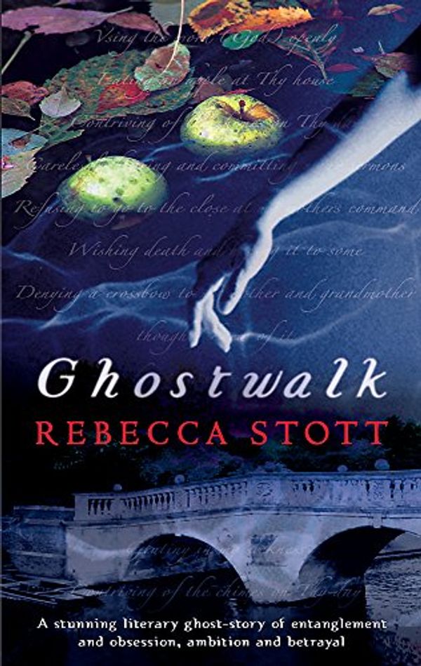 Cover Art for 9780297851363, Ghostwalk by Rebecca Stott