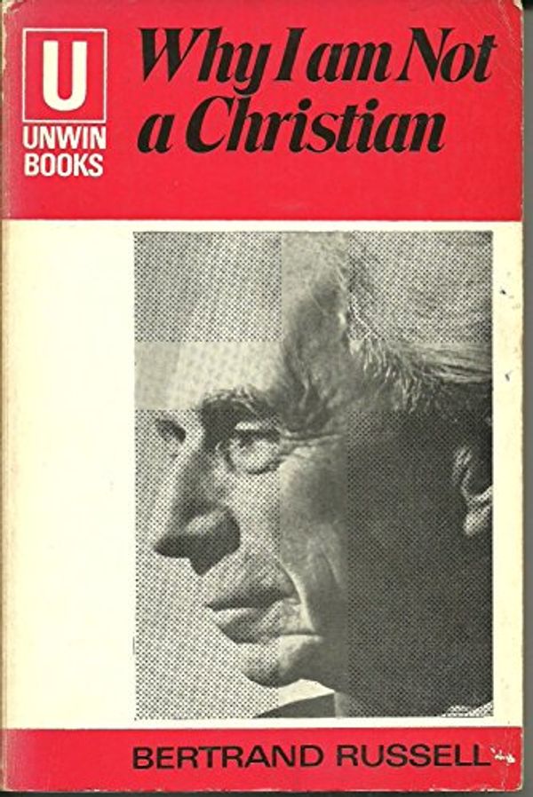 Cover Art for 9780042000114, Why I am Not a Christian (U.Books) by Bertrand Russell