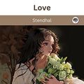 Cover Art for B0BVMLM9PK, Love by Stendhal