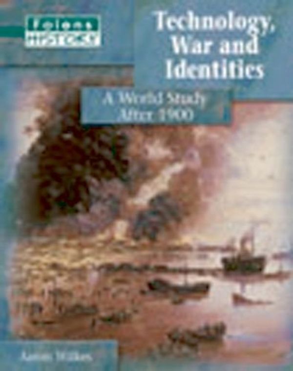 Cover Art for 9781843034117, Technology, War and Identities Student Book (Folens History) by Aaron Wilkes