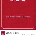 Cover Art for 9781612501000, Make Just One Change by Dan Rothstein, Luz Santana