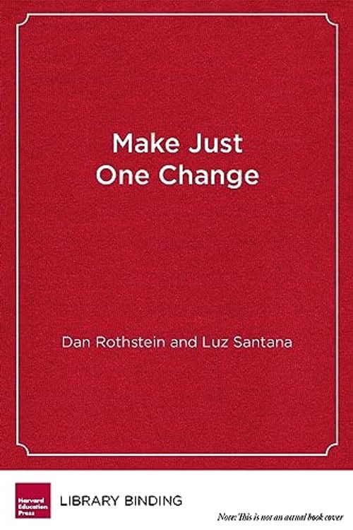 Cover Art for 9781612501000, Make Just One Change by Dan Rothstein, Luz Santana