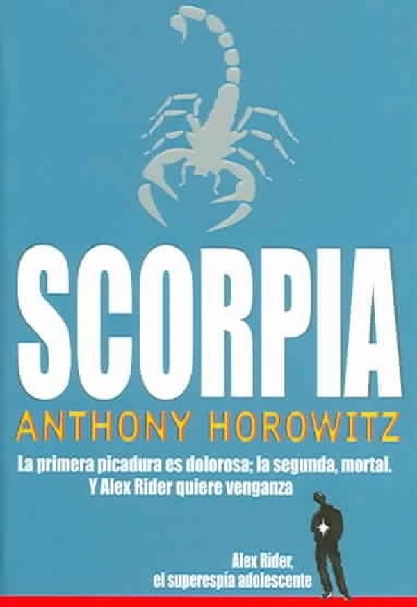 Cover Art for 9788441415836, Scorpia (Alex Rider) (Spanish Edition) by Anthony Horowitz