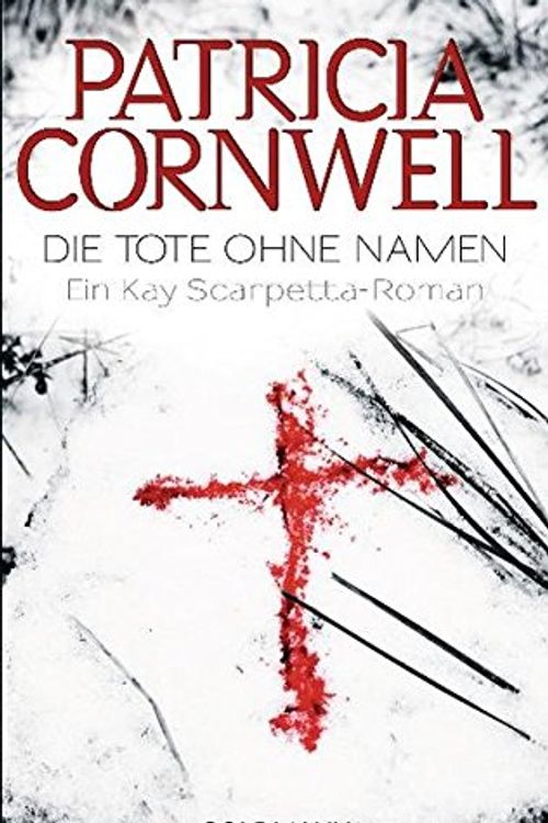 Cover Art for 9783442476602, Die Tote ohne Namen by Patricia Cornwell