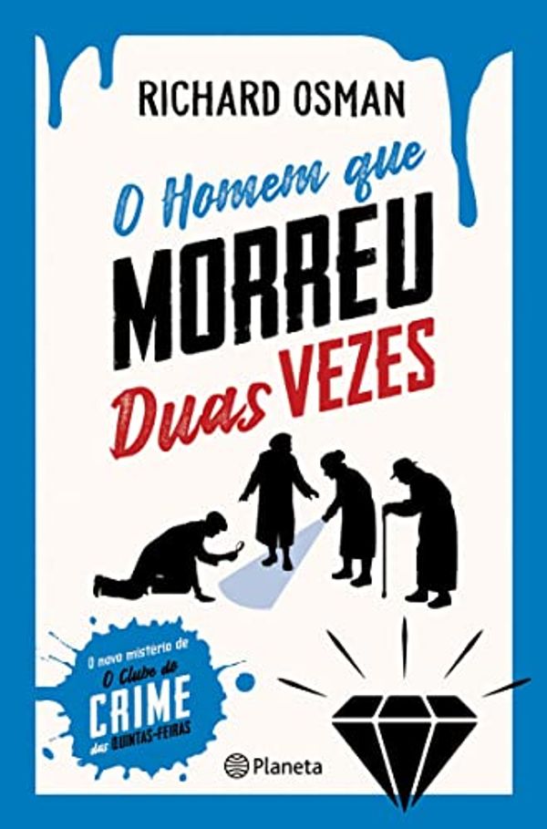 Cover Art for B09WWYQ2BQ, O Homem Que Morreu Duas Vezes (PLANETA PORTUGAL) (Portuguese Edition) by Richard Osman