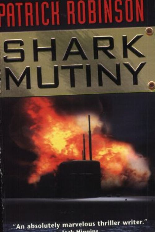 Cover Art for 9780061030666, The Shark Mutiny by Patrick Robinson
