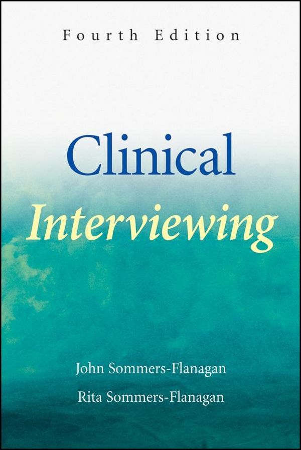 Cover Art for 9780470196489, Clinical Interviewing by John Sommers-Flanagan, Rita Sommers-Flanagan