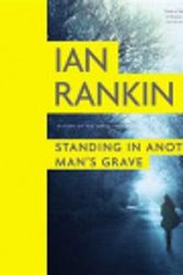 Cover Art for 9781619698963, Standing in Another Man's Grave by Ian Rankin