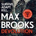 Cover Art for 9781473568631, Devolution by Max Brooks