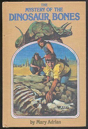 Cover Art for 9780803846449, Mystery of the Dinosaur Bones by Mary Adrian