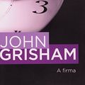 Cover Art for 9788532501158, A Firma by John Grisham