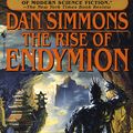 Cover Art for 9780307781925, Rise of Endymion by Dan Simmons