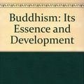 Cover Art for 9788121506311, Buddhism : Its Essence and Development by Edward Conze
