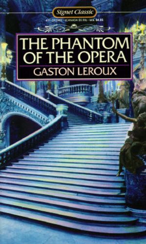 Cover Art for 9780451524829, The phantom of the opera by Gaston Leroux