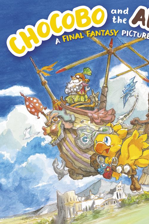 Cover Art for 9781646092031, Chocobo and the Airship: A Final Fantasy Picture Book by Kazuhiko Aoki