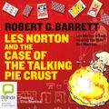 Cover Art for B00NPBNPN0, Les Norton and the Case of the Talking Pie Crust by Robert G. Barrett