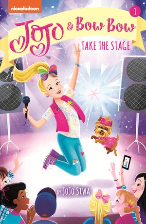 Cover Art for 9780241375716, JoJo and BowBow Take the StageAdventures of JoJo and BowBow by JoJo Siwa